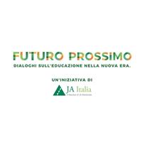Junior Achievement Italia: “Futuro Prossimo. Dialoghi sull’educazione nella nuova era”